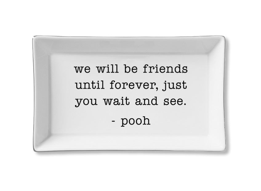 Ceramic Tray - Friends Until Forever