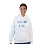 Hoodie - Surf Like a Girl