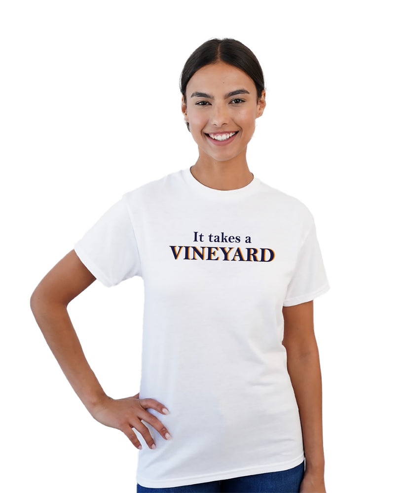 T-Shirt - It Takes a Vineyard