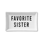Ceramic Tray - Favorite Sister
