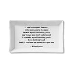 Ceramic Tray - Buy Myself Flowers (Miley Cyrus)