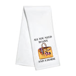 Kitchen Towel - All You Need is Love and A Horse