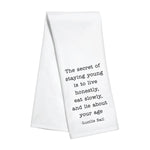 Kitchen Towel - The Secret of Staying Young - Lucille Ball
