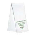 Kitchen Towel - Forecast: Tennis with Drinking