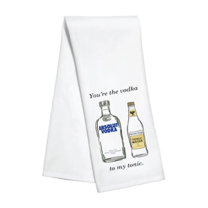 Kitchen Towel - Vodka To My Tonic