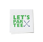 Cocktail Napkins - Let's PAR TEE