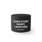 Travel Candle Black - I Survived - Taylor Swift