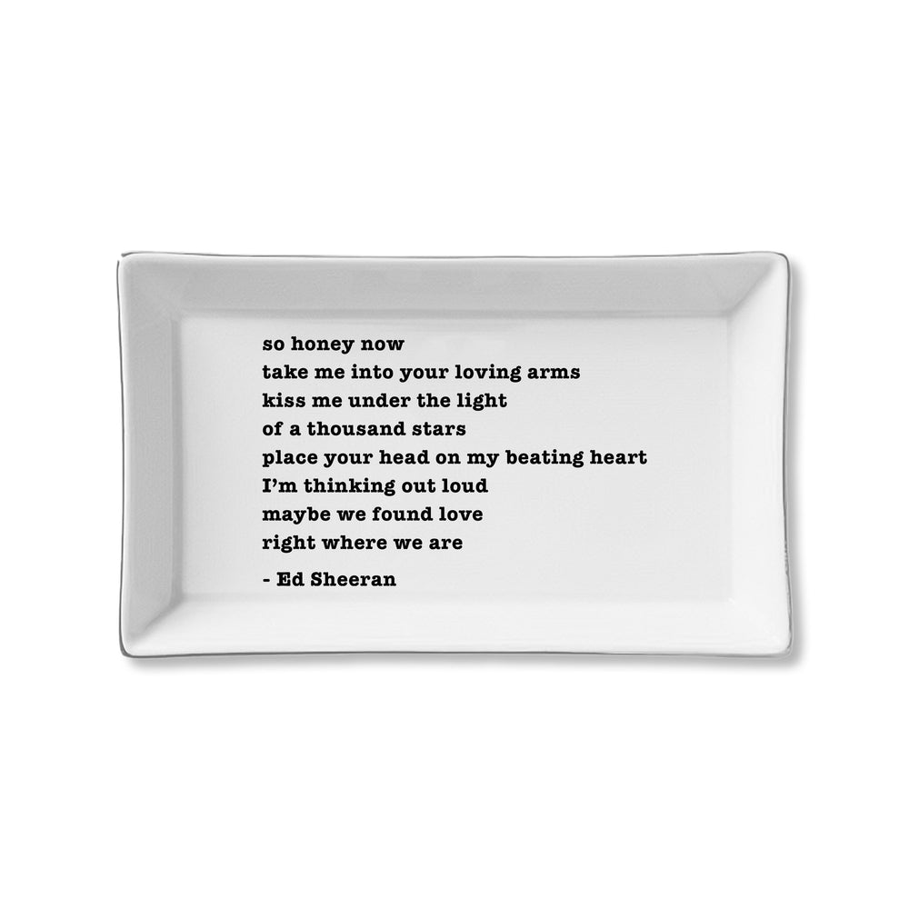 Ceramic Tray - Taking Me Into Your Loving Arms (Ed Sheeran)