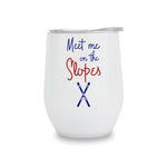 Beverage Tumbler- Meet me on the Slopes