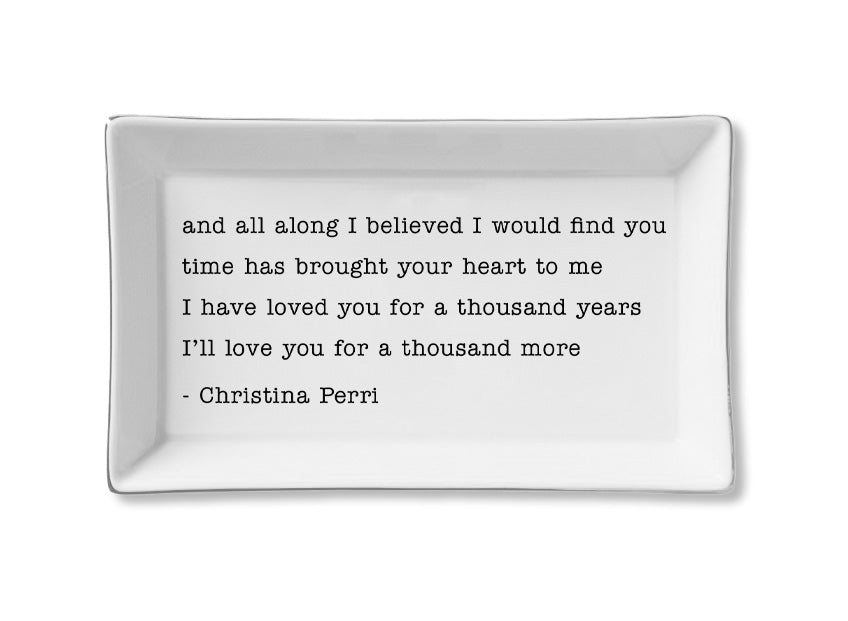 Ceramic Tray - I Have Loved You For a Thousand Years