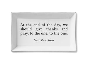 Ceramic Tray - To The One, To The One (Van Morrison)