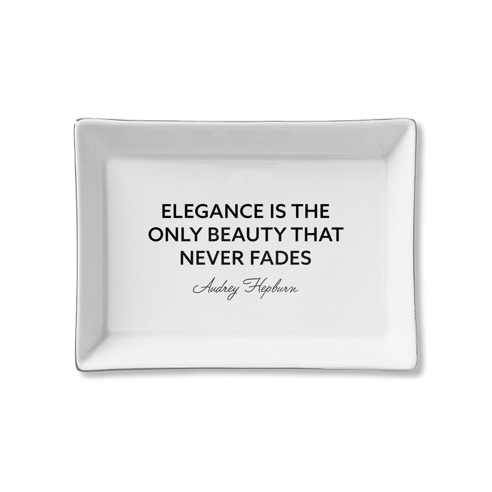 Ceramic Tray - Elegance is the Only Beauty That Never Fades