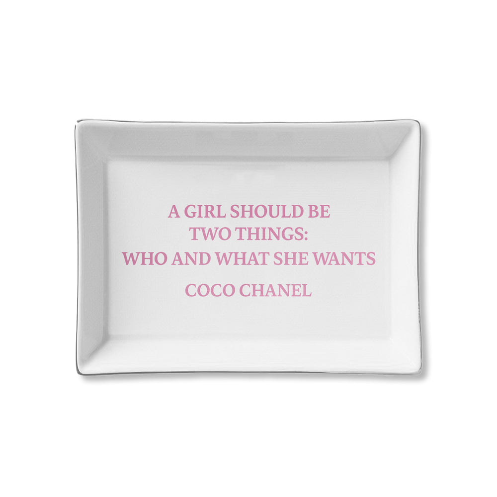 Ceramic Tray - A Girl Should Be Two Things - Who and What She Wants