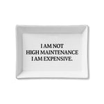 Ceramic Tray - High Maintenance