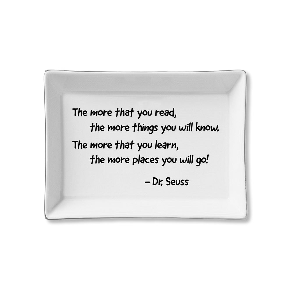 Ceramic Tray - The More You Read (Dr. Seuss)