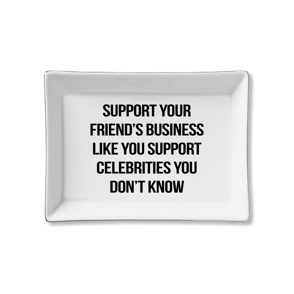 Ceramic Tray - Support Your Friend's Business