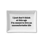 Ceramic Tray - Uncomfortable Life