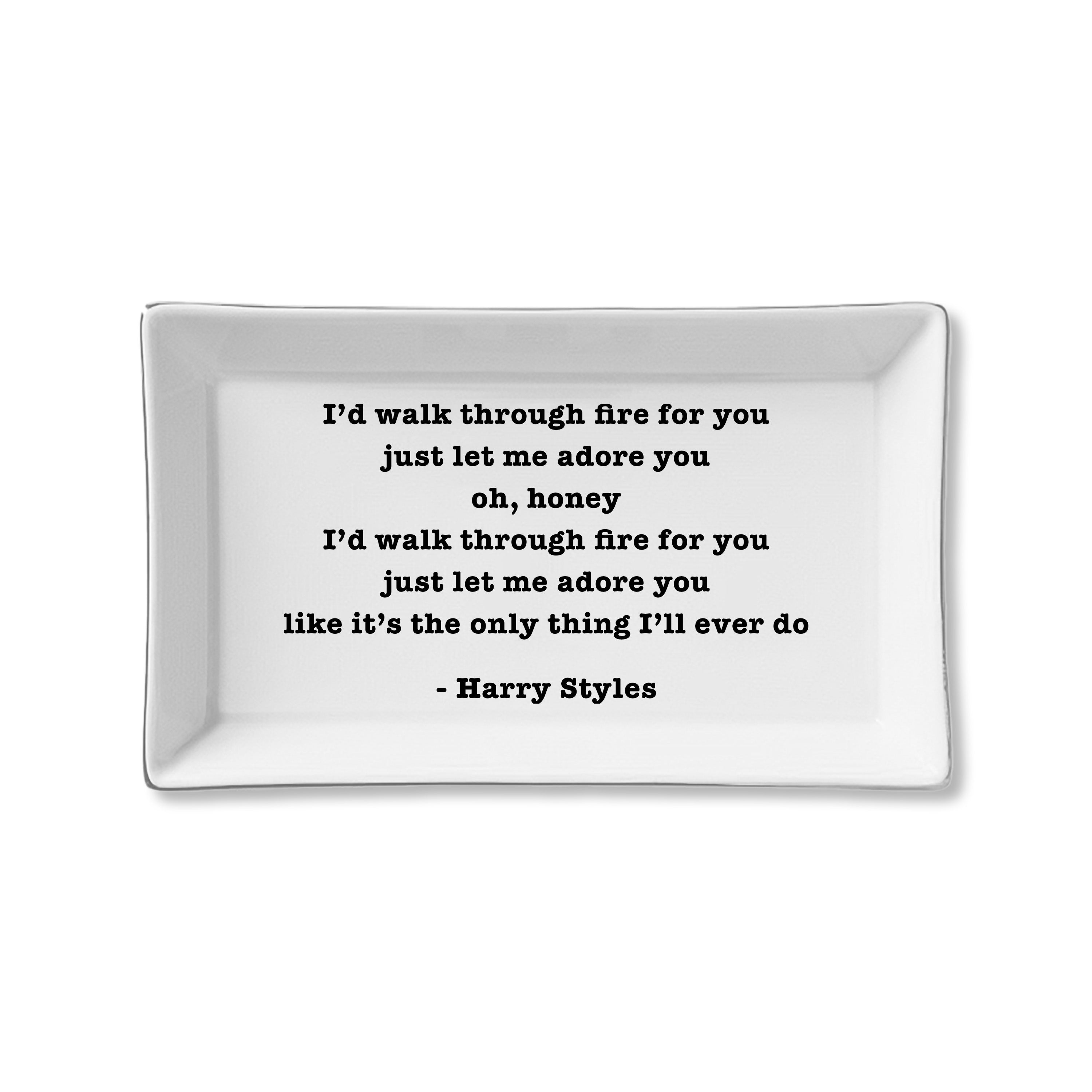 Ceramic Tray I'd Walk Through Fire For You (Harry Styles) – Toss