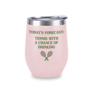 Wine Tumblers (Pink) - Forecast: Tennis with Drinking